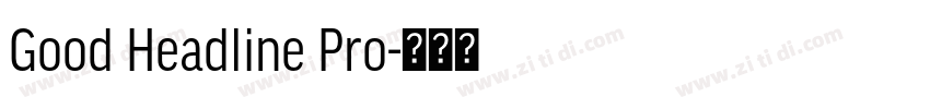 Good Headline Pro字体转换